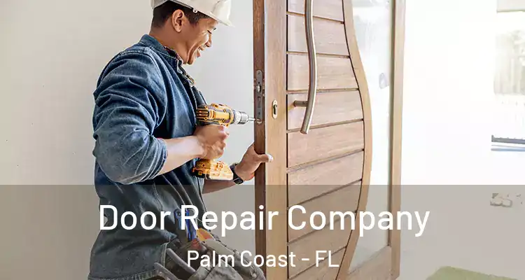  Door Repair Company Palm Coast - FL