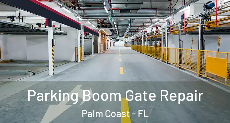 Parking Boom Gate Repair Palm Coast - FL
